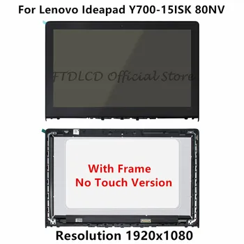 FTDLCD 15.6" UHD FHD LCD Display IPS Screen+Front Glass+Frame NV156FHM-N61 For Lenovo Ideapad Y700-15ISK 80NV (No Touch Version)
FTDLCD 15.6" UHD FHD LCD Display IPS Screen+Front Glass+Frame NV156FHM-N61 For Lenovo Ideapad Y700-15ISK 80NV (No Touch Version)