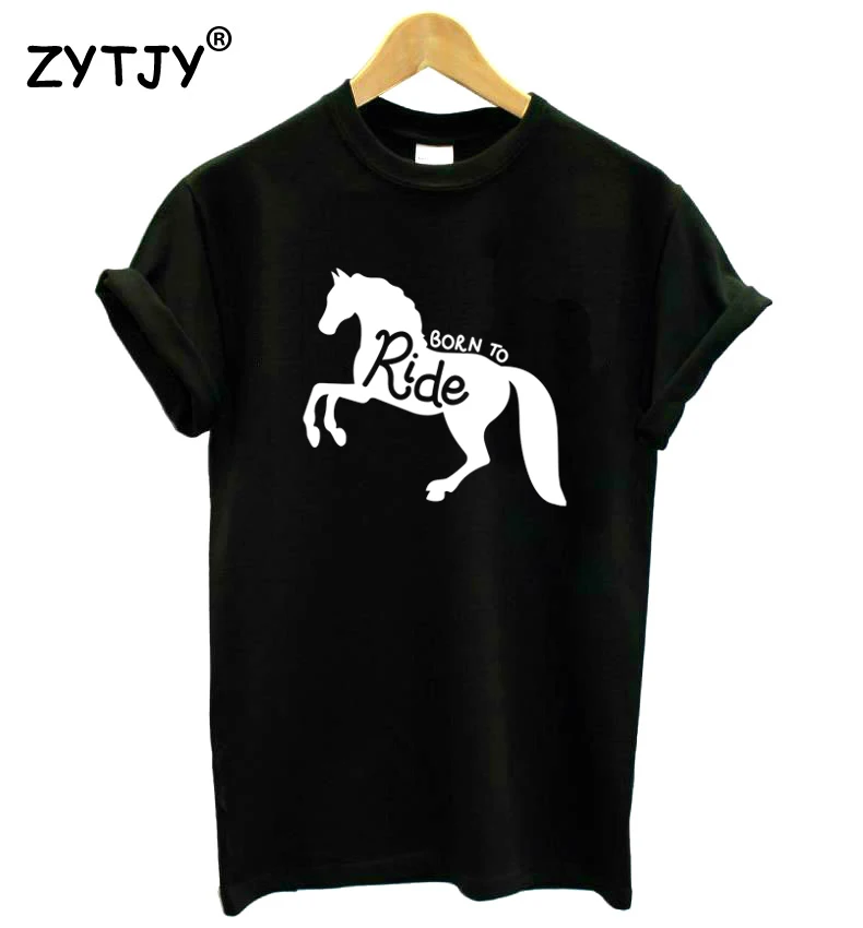 Born to Ride Horse Letters Women Tshirt Cotton Funny t Shirt For Lady Girl Top Tee Hipster Tumblr Drop Ship HH-450
Born to Ride Horse Letters Women Tshirt Cotton Funny t Shirt For Lady Girl Top Tee Hipster Tumblr Drop Ship HH-450