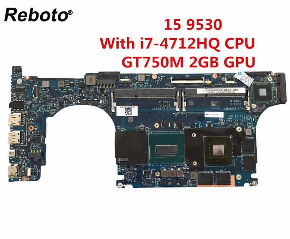 Reboto For DELL XPS 15 9530 Laptop Motherboard LA-9941P With SR1PZ i7-4712HQ CPU GT750M 2GB GPU DDR3L 100% Tested Fast Ship
Reboto For DELL XPS 15 9530 Laptop Motherboard LA-9941P With SR1PZ i7-4712HQ CPU GT750M 2GB GPU DDR3L 100% Tested Fast Ship