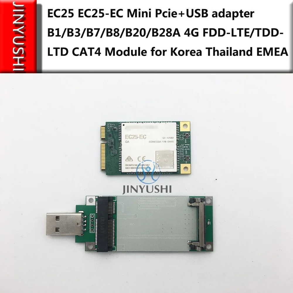 JINYUSHI EC25 EC25-EC Mini Pcie + USB адаптер B1/B3/B7/B8/B20/B28A 4G FDD-LTE/TDD-LTD CAT4 модуль 100% новый и