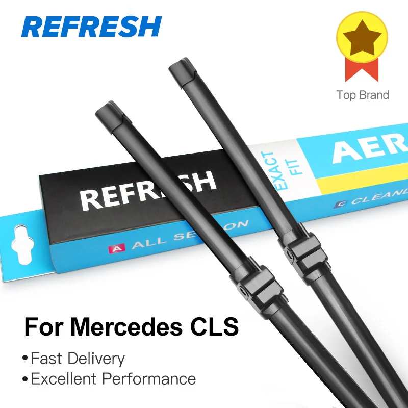REFRESH Щетки стеклоочистителя для Mercedes CLS Класс W219 W218 250 280 300 320 350 500 550 55 63 AMG CGI CDI |