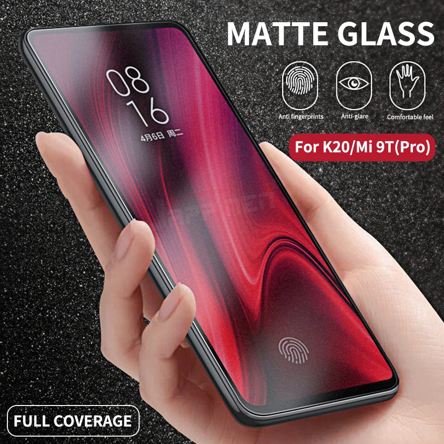 Matte Frosted Tempered Glass For Xiaomi Mi 9T 9 T Pro Full Cover Screen Protector For Xiaomi Redmi K20 Pro K20 Protective Film
Matte Frosted Tempered Glass For Xiaomi Mi 9T 9 T Pro Full Cover Screen Protector For Xiaomi Redmi K20 Pro K20 Protective Film