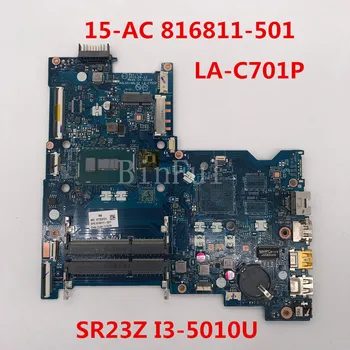 

High quality For HP 15-AC 15T-AC Laptop motherboard 816811-501 AHL50/ABL52 LA-C701P With SR23Z I3-5010U CPU 100% full Tested