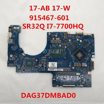 For 17-AB 17-W 17-ABMB292MS 915467-601 915467-001 DAG37DMBAD0 Laptop motherboard With SR32Q I7-7700HQ 4GB HM87 100% full Tested
For 17-AB 17-W 17-ABMB292MS 915467-601 915467-001 DAG37DMBAD0 Laptop motherboard With SR32Q I7-7700HQ 4GB HM87 100% full Tested