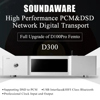 Soundaware D300 Professional PCM&DSD Network Digital Transport Full Upgrade of D100 Pro Femto
Soundaware D300 Professional PCM&DSD Network Digital Transport Full Upgrade of D100 Pro Femto