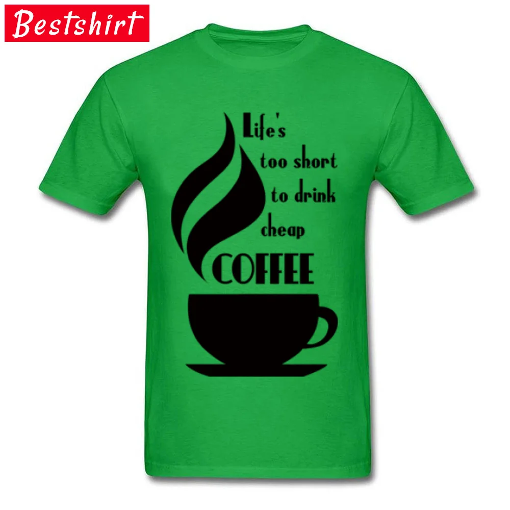 Print 100% Cotton T-Shirt for Men Short Sleeve Leisure T Shirt Funky Summer Round Collar T Shirt Printed On Top Quality likes too short to drink cheap coffee green