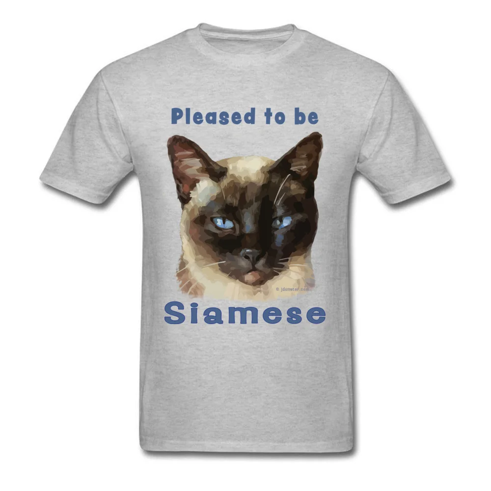 Printed On All Cotton Men Short Sleeve T Shirt Personalized Summer Tshirts Summer T-Shirt Graphic O-Neck Wholesale Pleased to be Siamese Smug looking Siamese Cat grey