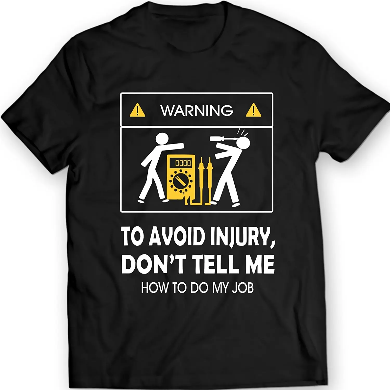 2019 New Cool Tee Shirt Don't Tell Me How To Do My Job Electrician Funny T-Shirt Cotton Fashion Cotton T-shirt
2019 New Cool Tee Shirt Don't Tell Me How To Do My Job Electrician Funny T-Shirt Cotton Fashion Cotton T-shirt