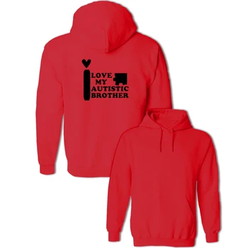 I Love My Autistic Brother Print Sweatshirts Men Women Spring Autumn Winter Cotton Pullovers Jackets Fashion Hip Hop Hoodies
I Love My Autistic Brother Print Sweatshirts Men Women Spring Autumn Winter Cotton Pullovers Jackets Fashion Hip Hop Hoodies