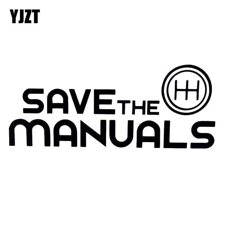 YJZT 15.2CM*6.3CM SAVE THE MANUALS Shift Speed Drift Truck Window Car Sticker Vinyl Decals Black Silver C10-01116
YJZT 15.2CM*6.3CM SAVE THE MANUALS Shift Speed Drift Truck Window Car Sticker Vinyl Decals Black Silver C10-01116