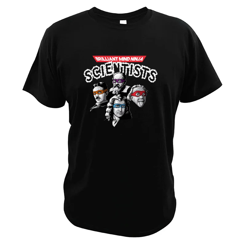 Brilliant Mind Ninjia Scientists T shirt 100% Cotton Short Sleeved Tees Talented Physicist Einstein T-shirt EU Size
Brilliant Mind Ninjia Scientists T shirt 100% Cotton Short Sleeved Tees Talented Physicist Einstein T-shirt EU Size