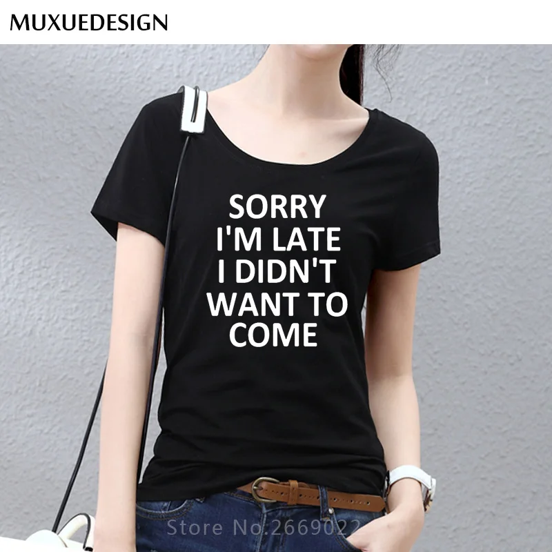 2018 sorry i'm late i didn't want to come Print Women Tshirt Cotton Casual Funny T Shirt For Lady Top Tee Free Shipping MX35436
2018 sorry i'm late i didn't want to come Print Women Tshirt Cotton Casual Funny T Shirt For Lady Top Tee Free Shipping MX35436