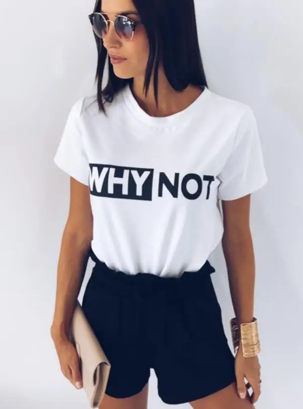 WHY NOT Letters print Women tshirt Cotton Casual Funny t-shirt Lady Yong Girl Top Tee Drop Ship PY-5
WHY NOT Letters print Women tshirt Cotton Casual Funny t-shirt Lady Yong Girl Top Tee Drop Ship PY-5