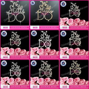 Free shipping+10 pcs+We Still Do 10th 20th 30th 40th 50 th Rhinestone Wedding Cake Topper For Wedding Anniversary Centerpieces
Free shipping+10 pcs+We Still Do 10th 20th 30th 40th 50 th Rhinestone Wedding Cake Topper For Wedding Anniversary Centerpieces