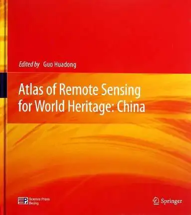 Атлас дистанционного зондирования для Всемирного наследия: Китай | Канцтовары
