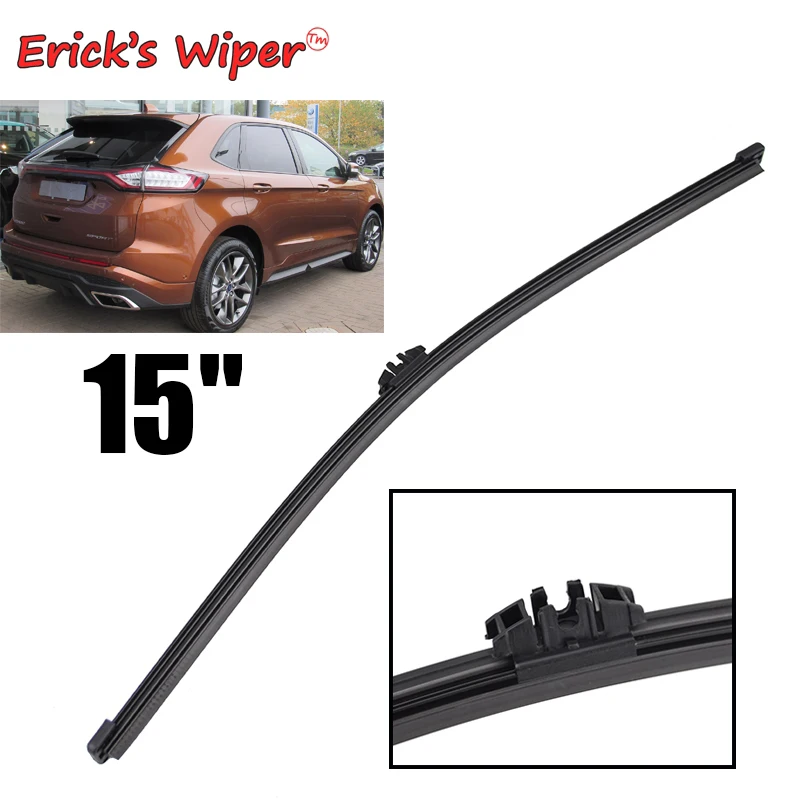 Erick's Wiper 15" Rear Wiper Blade For Ford Edge Mk2 2015 - 2023 Windshield Windscreen Clean Tailgate Window Car Rain Brush
Erick's Wiper 15" Rear Wiper Blade For Ford Edge Mk2 2015 - 2023 Windshield Windscreen Clean Tailgate Window Car Rain Brush