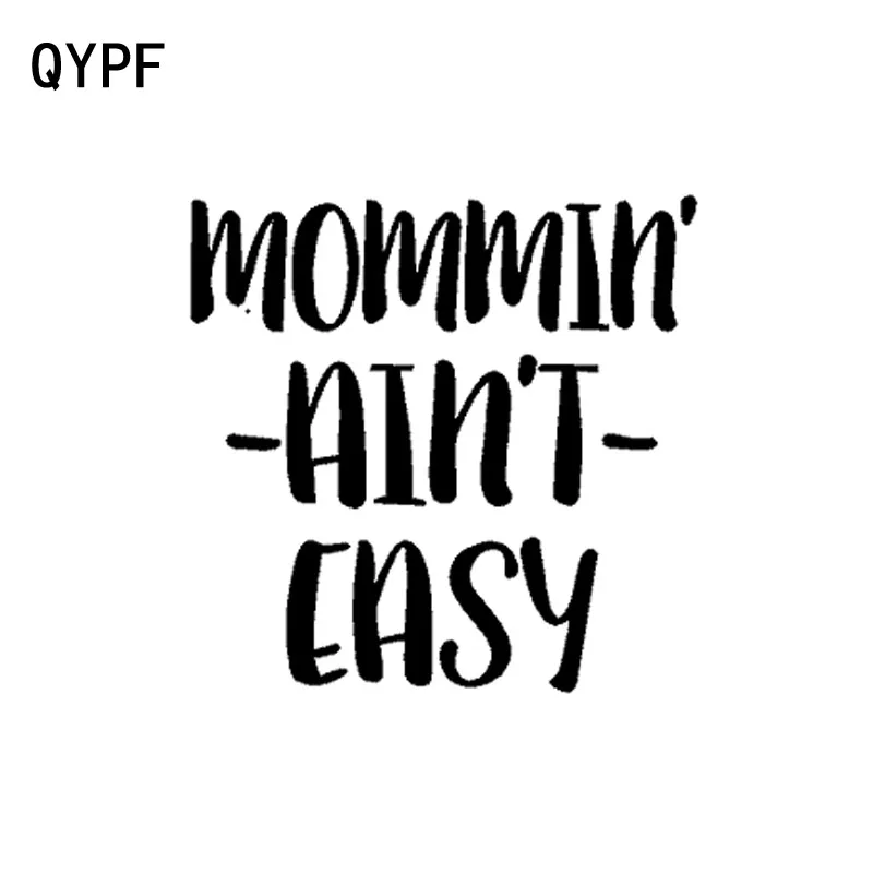 QYPF 11.7CM*11.5CM Fun Mommin' Aint Easy Vinyl Car Window Sticker Decal Black Silver Graphical C15-2885
QYPF 11.7CM*11.5CM Fun Mommin' Aint Easy Vinyl Car Window Sticker Decal Black Silver Graphical C15-2885