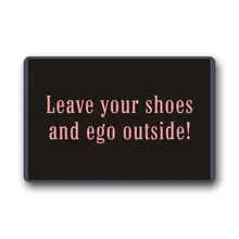 Por Outside Sofas Lots From China High Quality And New Fashion Leave Your Shoes Ego Outside Doormat