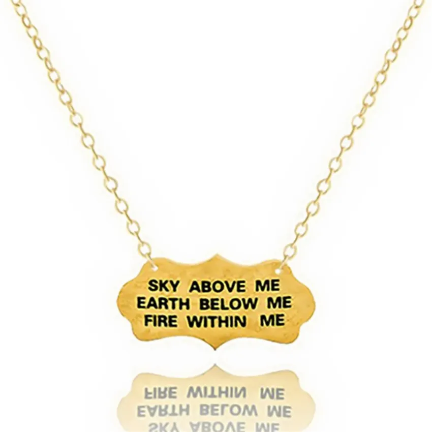 GORGEOUS TALE Lettering Necklaces Jewelry SKY ABOVE ME EARTYH BELOW ME FIRE WIFHIN ME Words Chains Necklace Pendant For Women
GORGEOUS TALE Lettering Necklaces Jewelry SKY ABOVE ME EARTYH BELOW ME FIRE WIFHIN ME Words Chains Necklace Pendant For Women
