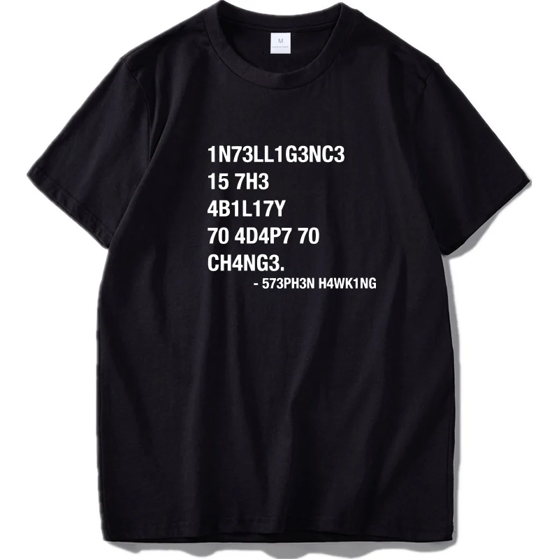 Hacker T shirt Leet Language Stephen Hawking Design T-shirt 100% Cotton Unisex Cloth High Quality Tops EU Size
Hacker T shirt Leet Language Stephen Hawking Design T-shirt 100% Cotton Unisex Cloth High Quality Tops EU Size