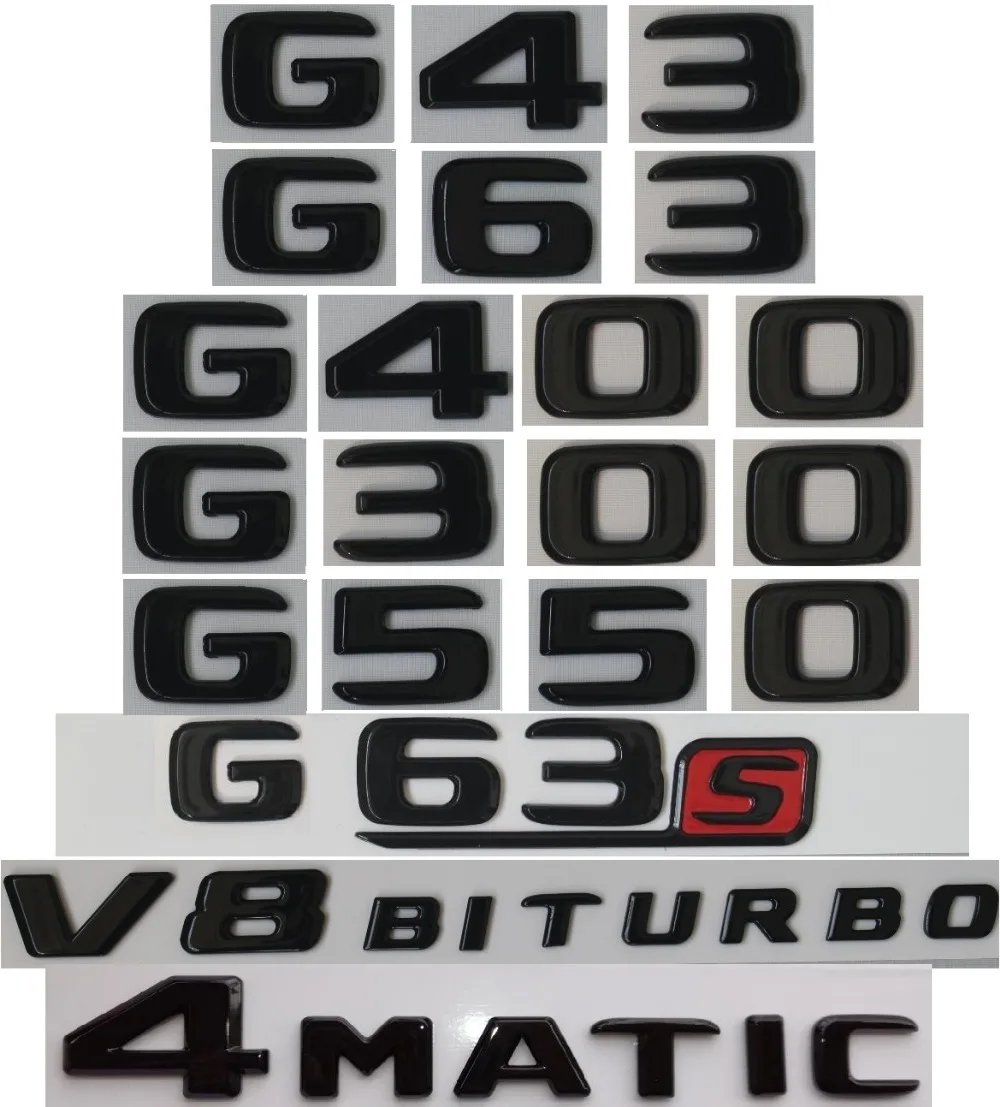 Flat Gloss Glossy Black Trunk Letters Emblem Emblems Badge for Mercedes Benz G43 G63 G500 4MATIC AMG G550 V8 BITURBO 17-19
Flat Gloss Glossy Black Trunk Letters Emblem Emblems Badge for Mercedes Benz G43 G63 G500 4MATIC AMG G550 V8 BITURBO 17-19