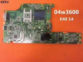 KEFU For Lenovo E40 14 Laptop Main Board Motherboard HM55 DDR3 04w3600 Motherboard Testing Fast Ship
KEFU For Lenovo E40 14 Laptop Main Board Motherboard HM55 DDR3 04w3600 Motherboard Testing Fast Ship