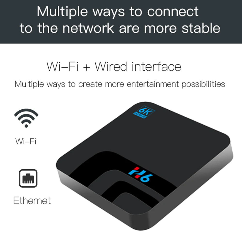 H6 Smart Box TV Android 9.0 6K HDR Allwinner H6 UHD 4K Media Player 4GB/32GB 2.4G WiFi 100M LAN USB3.0 Android TV box
H6 Smart Box TV Android 9.0 6K HDR Allwinner H6 UHD 4K Media Player 4GB/32GB 2.4G WiFi 100M LAN USB3.0 Android TV box