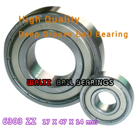 17mm Aperture High Quality Deep Groove Ball Bearing 6303 17x47x14 Ball Bearing Double Shielded With Metal Shields Z/ZZ/2Z