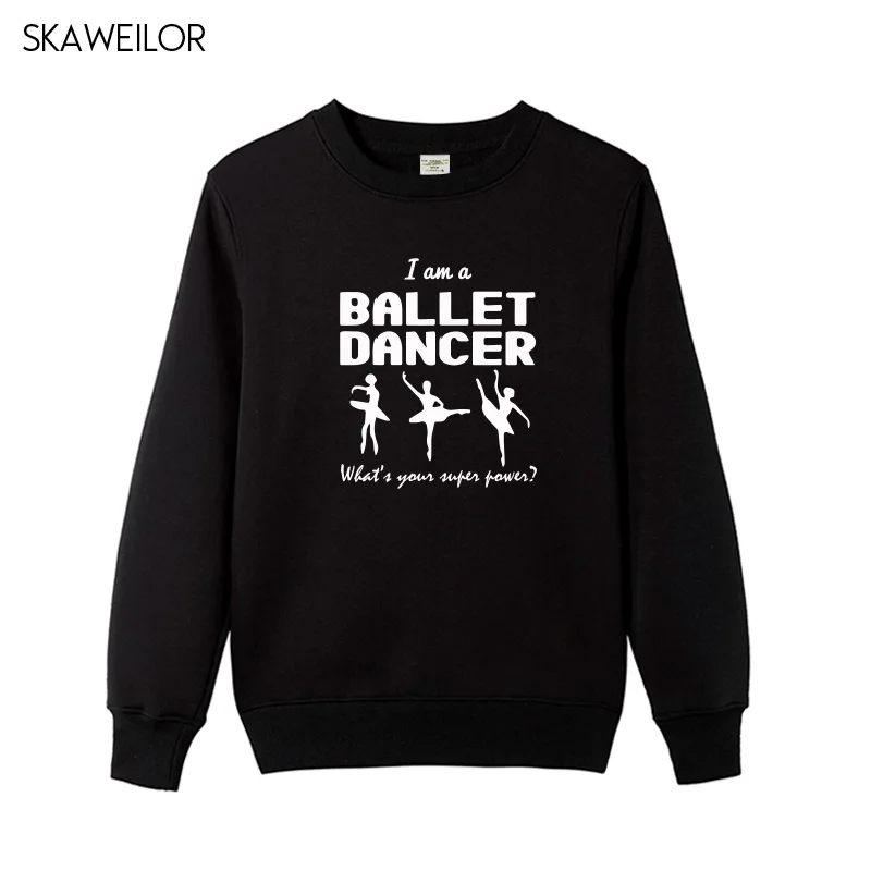 I Am A Ballet Dance Printed Hoodies Long Sleeve Pullovers Woman Dance Tops Winter New Fashion Female Girl Sweatshirts
I Am A Ballet Dance Printed Hoodies Long Sleeve Pullovers Woman Dance Tops Winter New Fashion Female Girl Sweatshirts