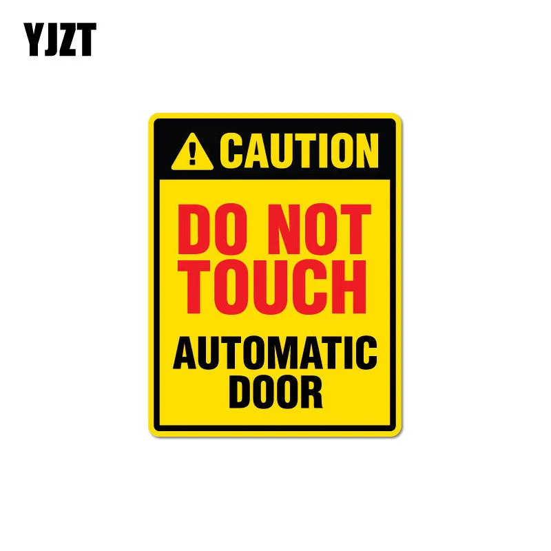 

YJZT 9.1CM*11.6CM Warning Decorate Do Not Touch Automatic Door Car Sticker PVC Decal 12-0918