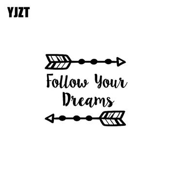 YJZT 13.8CM*11.9CM Car Sticker Follow Your Dreams Arrow Vinyl Decal Black Silver C10-02206
YJZT 13.8CM*11.9CM Car Sticker Follow Your Dreams Arrow Vinyl Decal Black Silver C10-02206