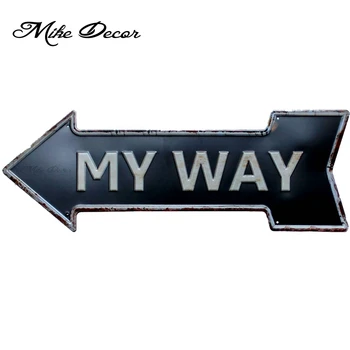 

[ Mike Decor ] MY WAY Vintage Classic Arrow personality painting Retro Gift Craft Irregular sign Bar decor YC-615 Mix order