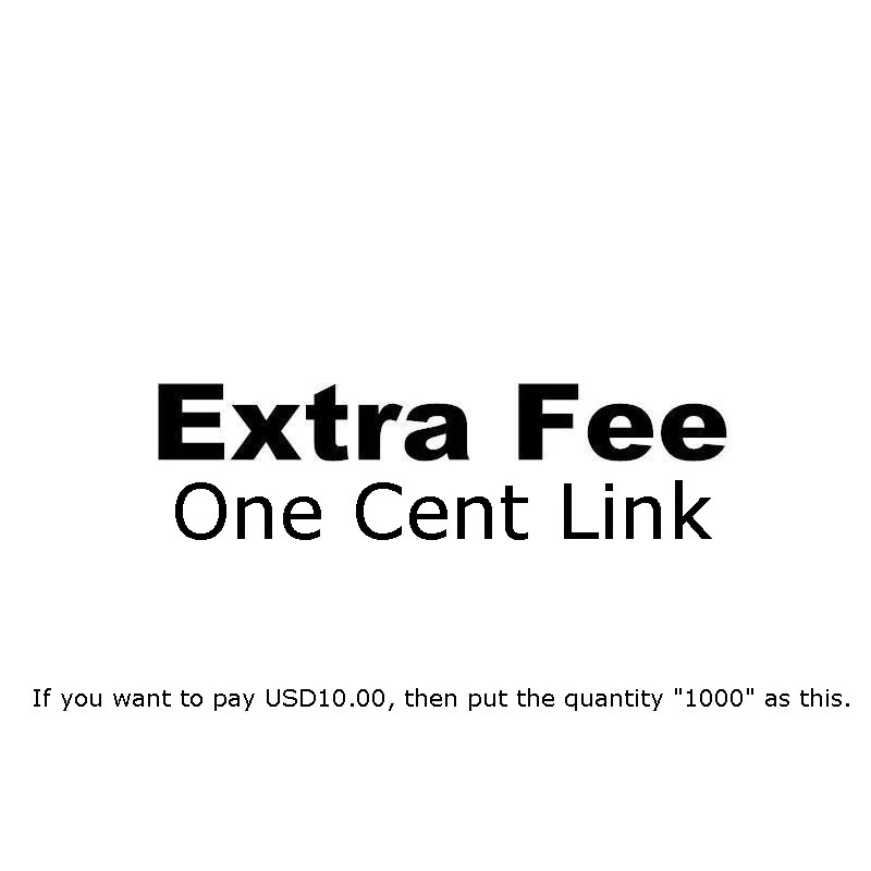 One Cent Link - Pay Extra Price Difference Make Order - Mix order - Shipping cost -Additional Customizing - Re-send Order
One Cent Link - Pay Extra Price Difference Make Order - Mix order - Shipping cost -Additional Customizing - Re-send Order
