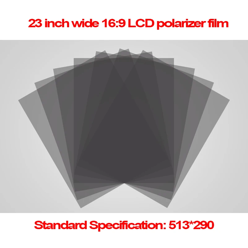 5PCS 23 inch 0-90 Degree 513MM*290MM Wide 16:9 Monitor LCD LED Polarizer Polarizing Film(EWV,TV) for Samsung/AU TFT LCD LED TV
5PCS 23 inch 0-90 Degree 513MM*290MM Wide 16:9 Monitor LCD LED Polarizer Polarizing Film(EWV,TV) for Samsung/AU TFT LCD LED TV