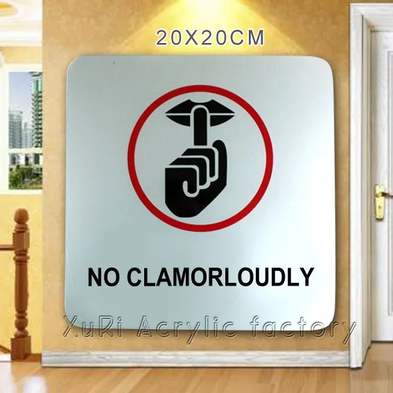 please no clamor loudly, please keep quiet sign acrylic