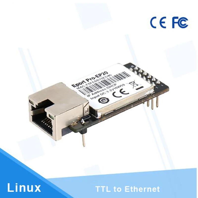 Eport Pro-EP20 Linux Network Server Port TTL Serial to Ethernet Embedded Module DHCP 3.3V TCP IP Telnet Modbus TCP Protocol
Eport Pro-EP20 Linux Network Server Port TTL Serial to Ethernet Embedded Module DHCP 3.3V TCP IP Telnet Modbus TCP Protocol
