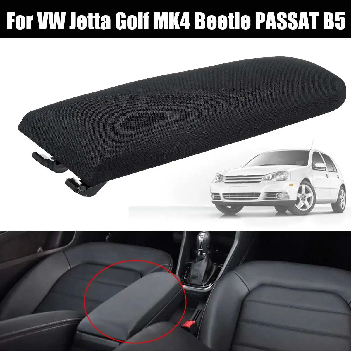Center Console Armrest Cover Lid for VW Jetta Golf MK4 Beetle for PASSAT B5 Auto Black Cloth Armrest Cover Lid Interior Parts
Center Console Armrest Cover Lid for VW Jetta Golf MK4 Beetle for PASSAT B5 Auto Black Cloth Armrest Cover Lid Interior Parts