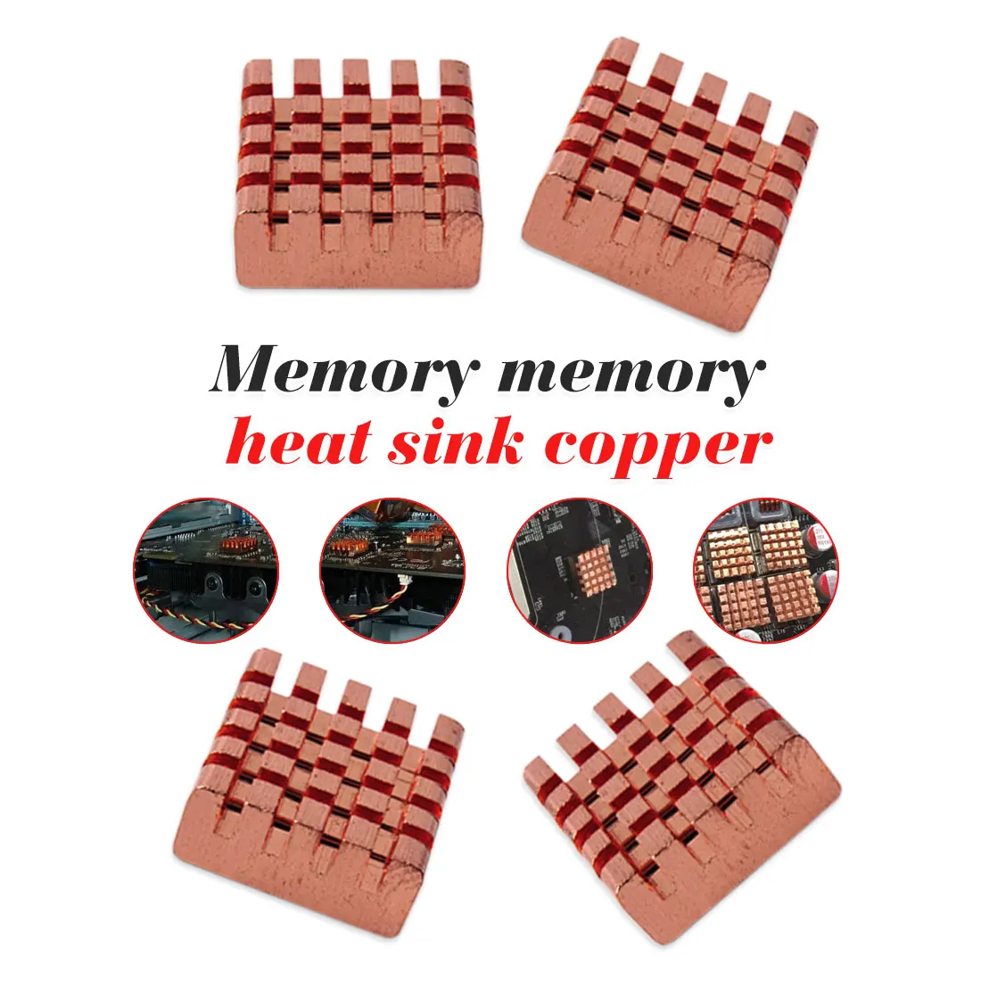8pcs/Set Copper Heat Sink Back Heatsink Cooler For VGA GPU DDR DDR2 DDR3 RAM Cooling 13*12*4 mm
8pcs/Set Copper Heat Sink Back Heatsink Cooler For VGA GPU DDR DDR2 DDR3 RAM Cooling 13*12*4 mm