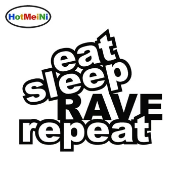 HotMeiNi JDM Styling Eat Sleep Rave Repeat Car Sticker 150mmW Techno EDM Fat Boy Slim Truck Fashion Decal 15 x 23cm
HotMeiNi JDM Styling Eat Sleep Rave Repeat Car Sticker 150mmW Techno EDM Fat Boy Slim Truck Fashion Decal 15 x 23cm