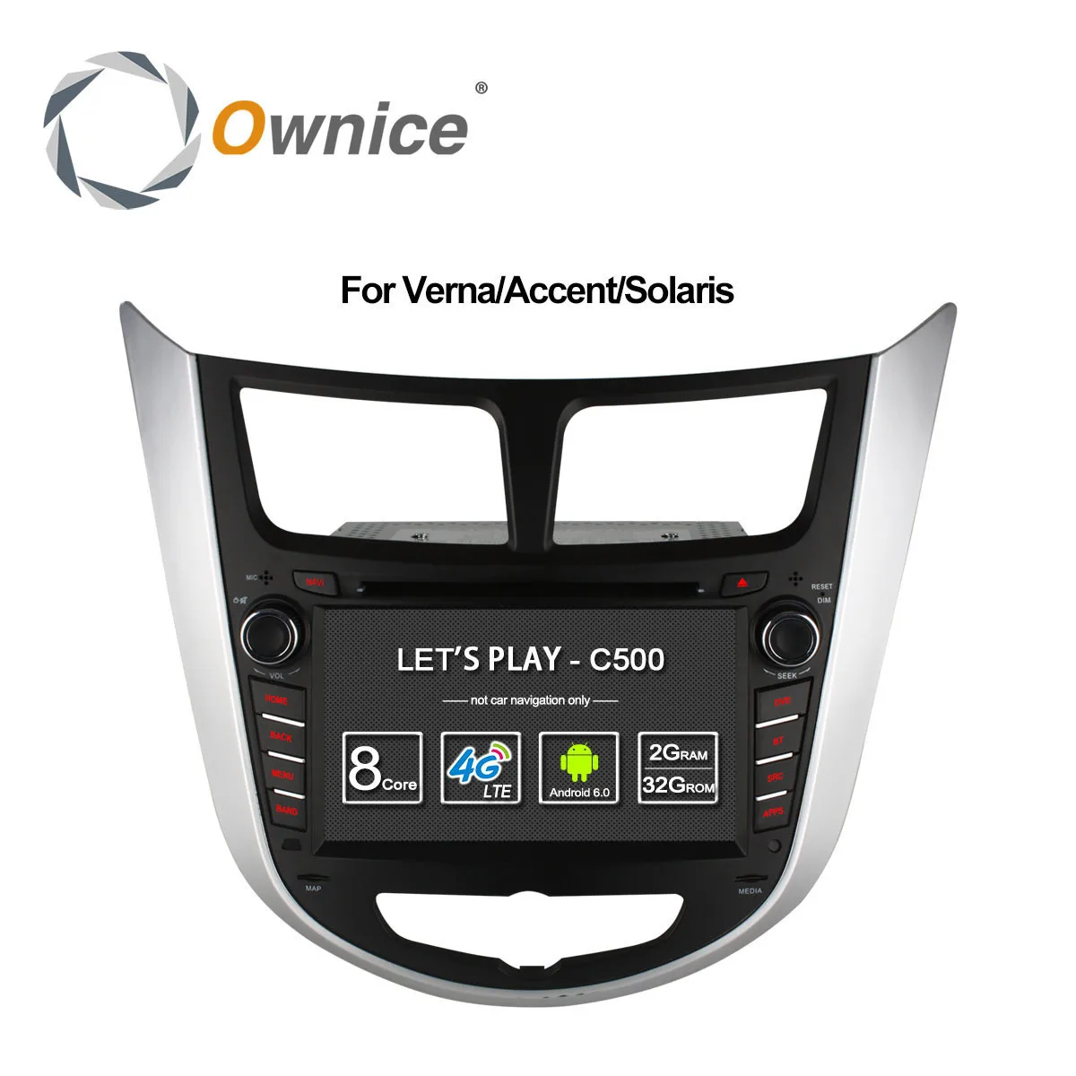 Ownice C500 Octa 8 Core Android 6.0 CAR DVD player for Hyundai Solaris accent Verna i25 with GPS BT radio wifi 4G LTE Network
Ownice C500 Octa 8 Core Android 6.0 CAR DVD player for Hyundai Solaris accent Verna i25 with GPS BT radio wifi 4G LTE Network