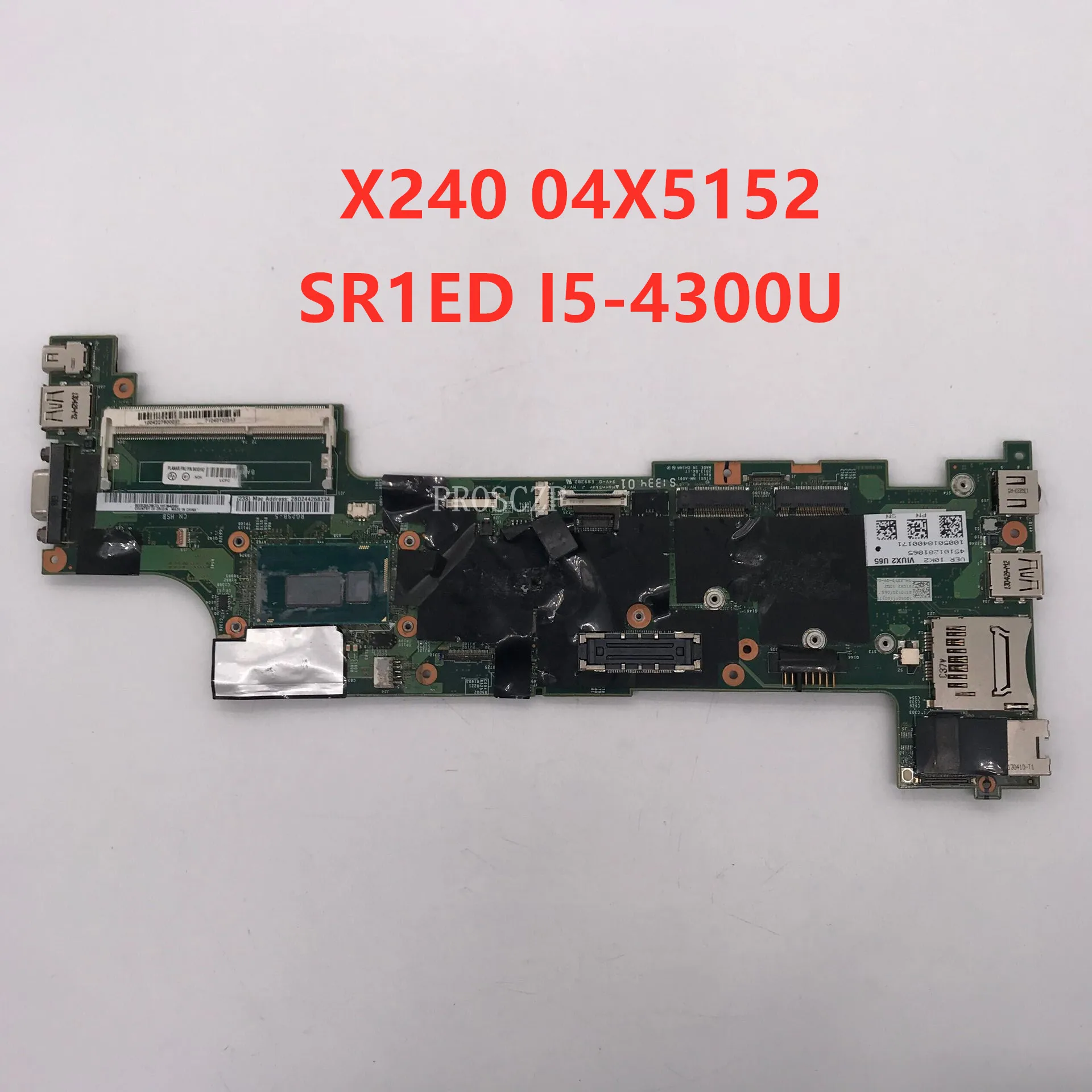 Фото Материнская плата для ноутбука X240 04X5152 с процессором SR1ED I5-4300U 100% бесплатная