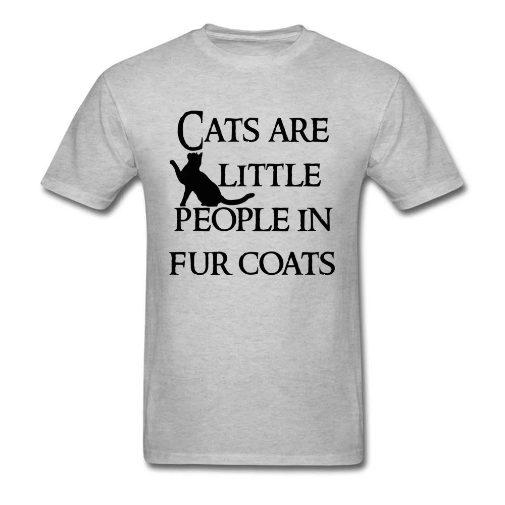 Cats are little people Men Graphic Design Tops & Tees O-Neck April FOOL DAY Pure Cotton T-shirts Customized Short Sleeve Tees Cats are little people grey