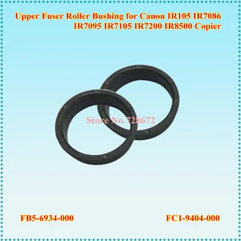 

20sets FB5-6934-000 FC1-9404-000 Upper Roller Bushing For Canon IR105 IR7086 IR7095 IR7105 IR7200 IR8500 Copier