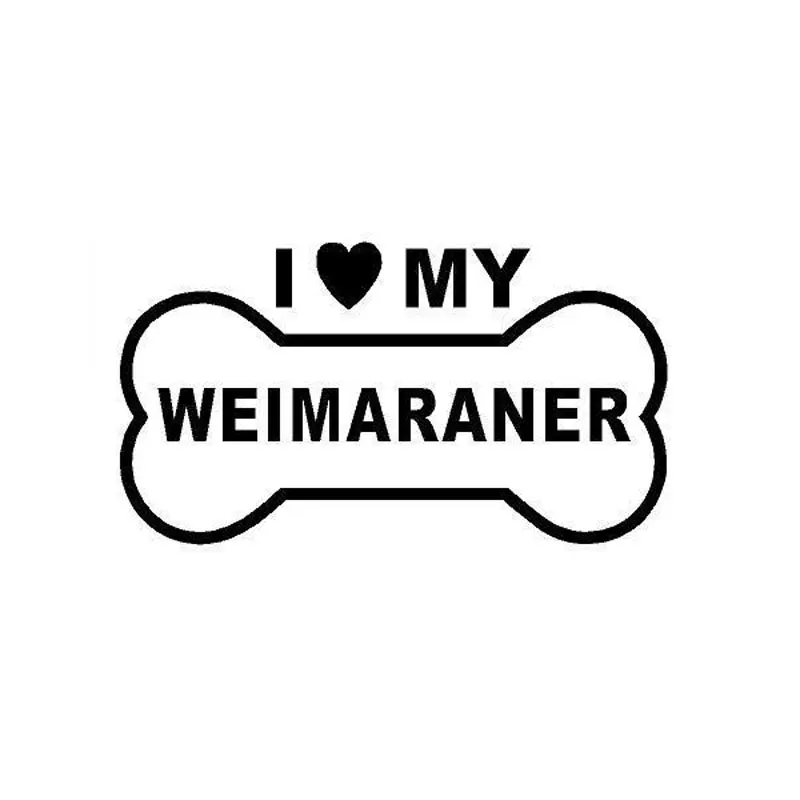 12.5cm*7cm Creative Fashion Personalized Bone I Love My Weimaraner Car Sticker C5-1237
12.5cm*7cm Creative Fashion Personalized Bone I Love My Weimaraner Car Sticker C5-1237