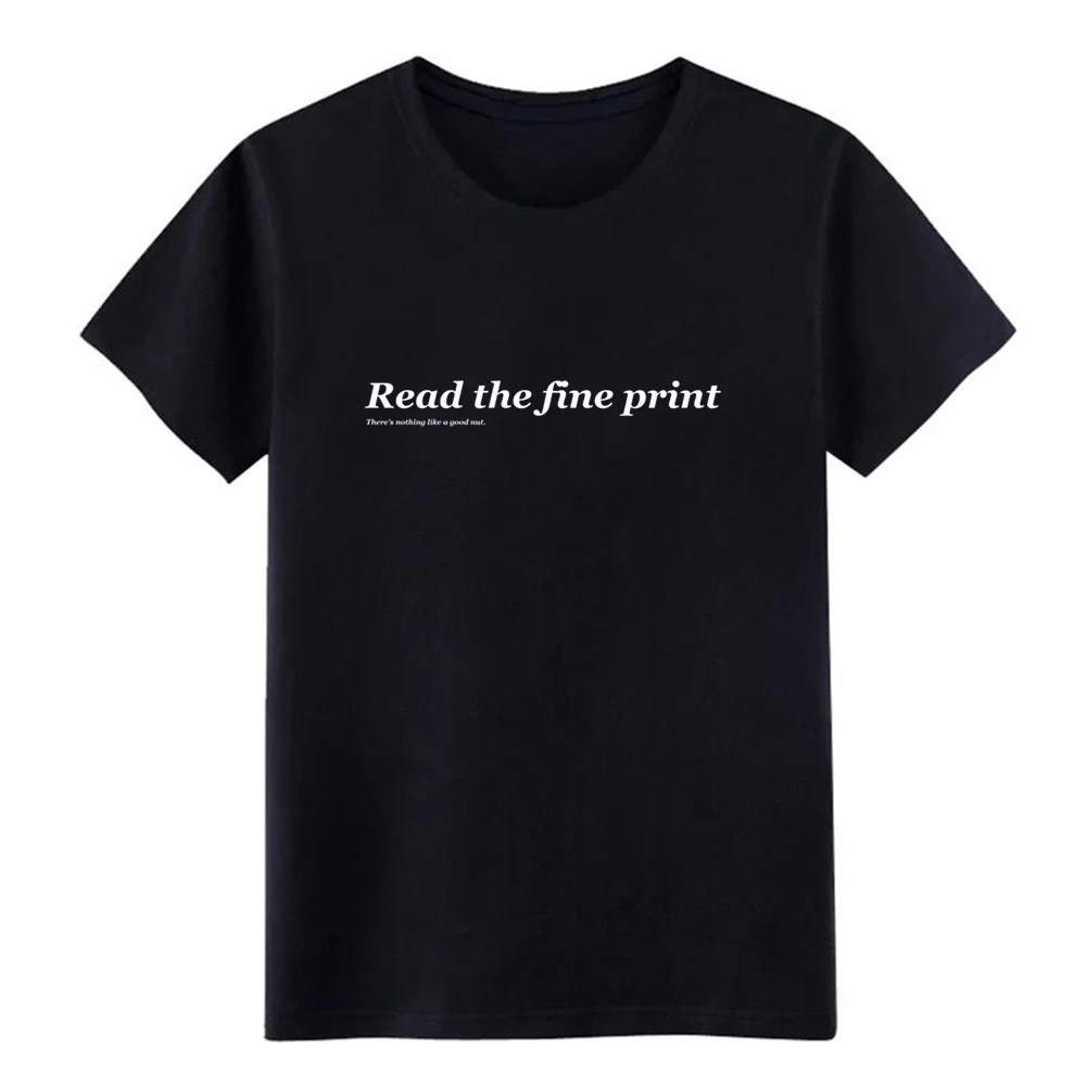 Meme Can you read my fine print t shirt Print Short Sleeve size S-3xl Novelty Famous New Style Spring Natural shirt
Meme Can you read my fine print t shirt Print Short Sleeve size S-3xl Novelty Famous New Style Spring Natural shirt