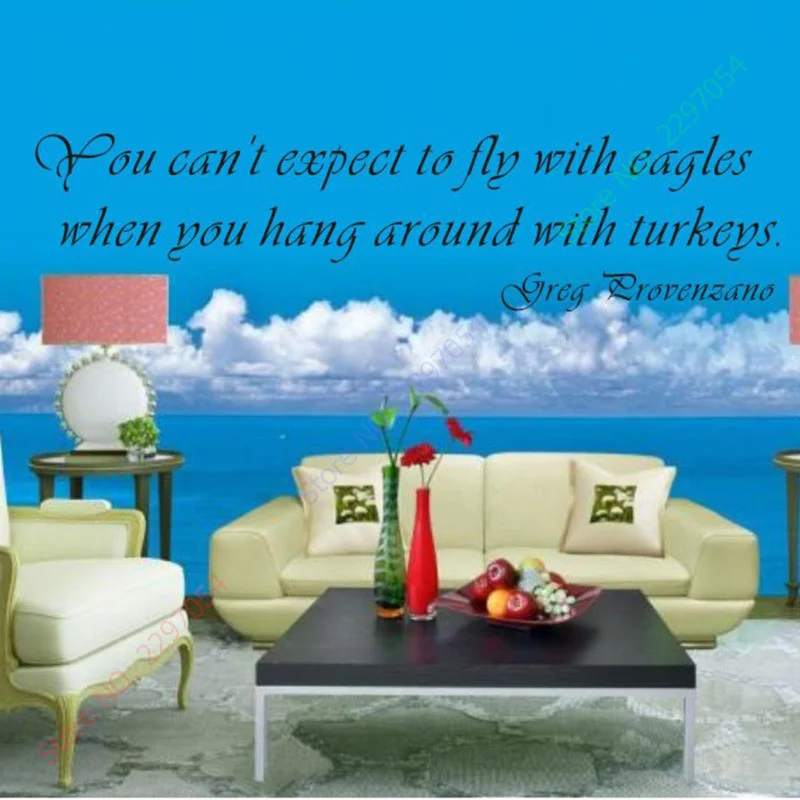 Image You Can t Expect to Fly With Eagles When You Hang Around With Turkeys Vinyl Wall Decals Quote Wall Stickers Home Decor 26x96cm
