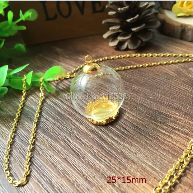 20sets/lot golden 25*15mm round ball glass globe glass global & crown base & cap& necklace set glass vial pendant glass cover
20sets/lot golden 25*15mm round ball glass globe glass global & crown base & cap& necklace set glass vial pendant glass cover