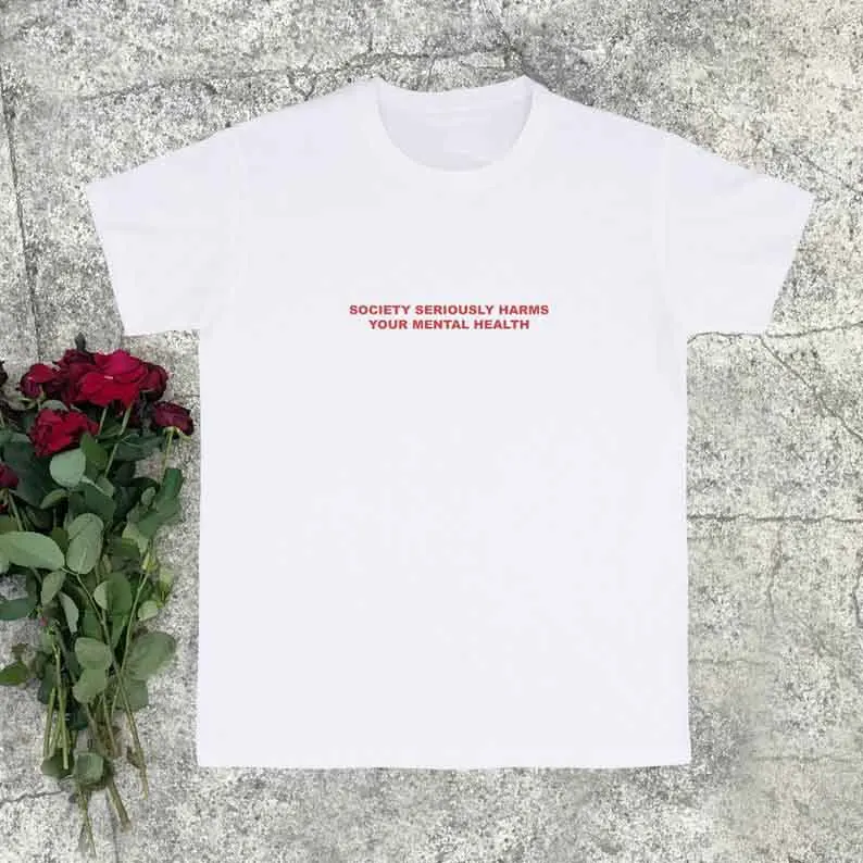 Sugarbaby New Arrival Society Seriously Harms Your Mental Health T-shirt Aesthetic Clothing Grunge t shirts Short Sleeve Tops
Sugarbaby New Arrival Society Seriously Harms Your Mental Health T-shirt Aesthetic Clothing Grunge t shirts Short Sleeve Tops