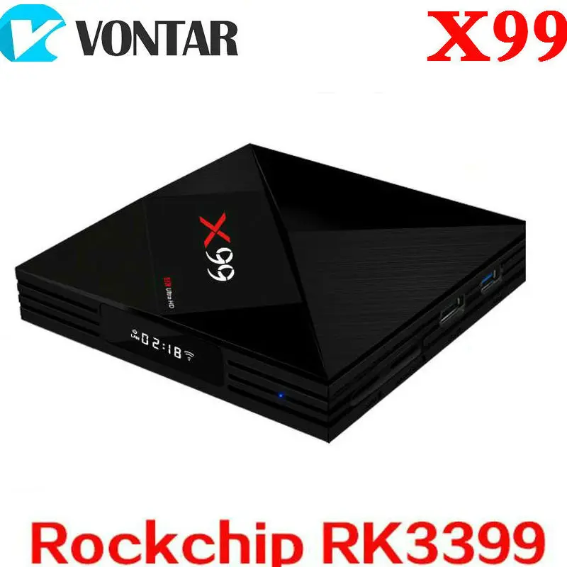 Vontar RK3399 Smart TV BOX Android 7.1 X99 4GB 64GB Voice remote 2.4G/5G Dual WIFI BT4.1 4K Media Player X99 set top box Youtube
Vontar RK3399 Smart TV BOX Android 7.1 X99 4GB 64GB Voice remote 2.4G/5G Dual WIFI BT4.1 4K Media Player X99 set top box Youtube