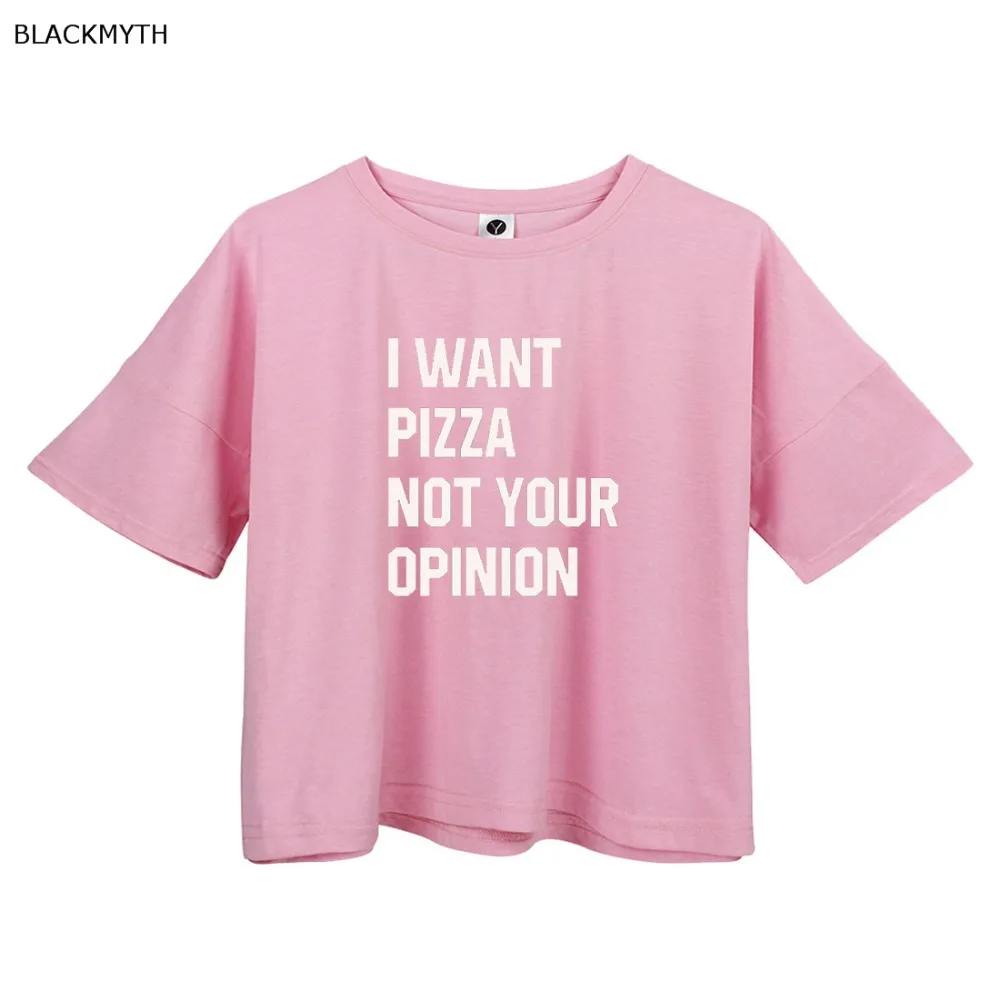 BLACKMYTH White Tops Summer I WANT PIZZA NOT YOUR OPINION Leisure Crop T shirt Short Tee Split Girls
BLACKMYTH White Tops Summer I WANT PIZZA NOT YOUR OPINION Leisure Crop T shirt Short Tee Split Girls